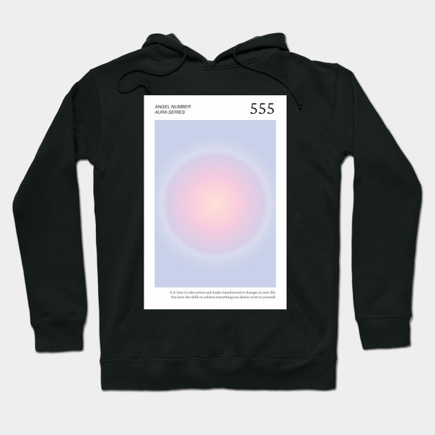 Angel Number 555 Aura Hoodie by mystikwhale